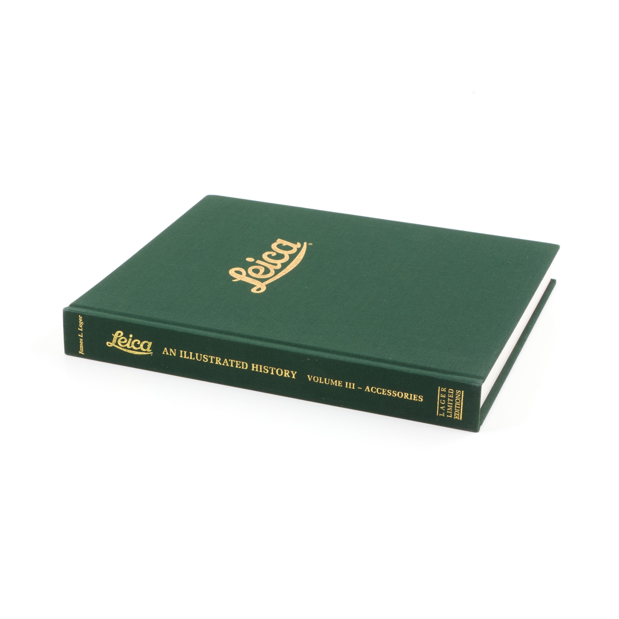 Leica An Illustrated History Set Volume I + II + III By James L. Lager