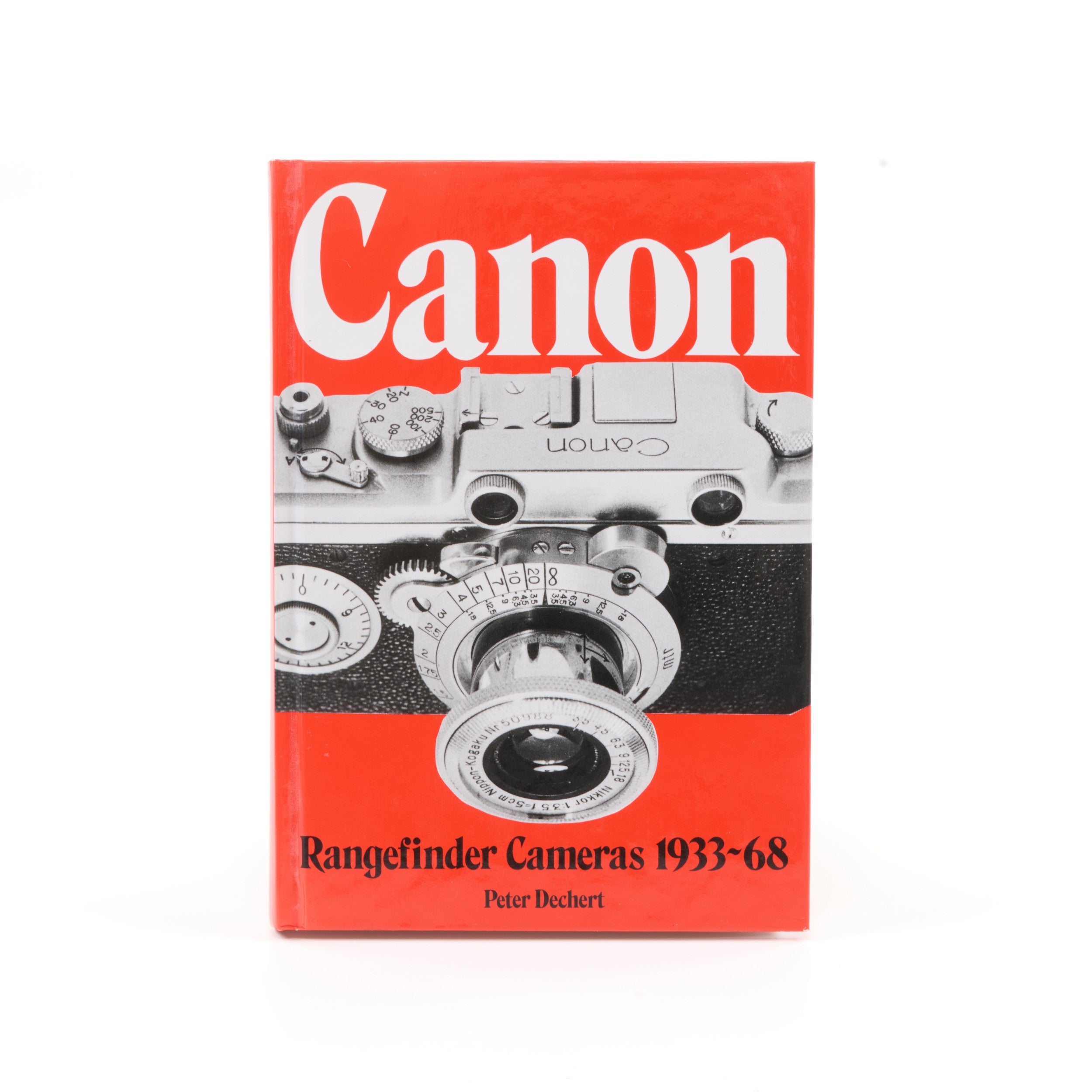 Canon Rangefinder Cameras 1933-68 3rd Edition By Peter Dechert